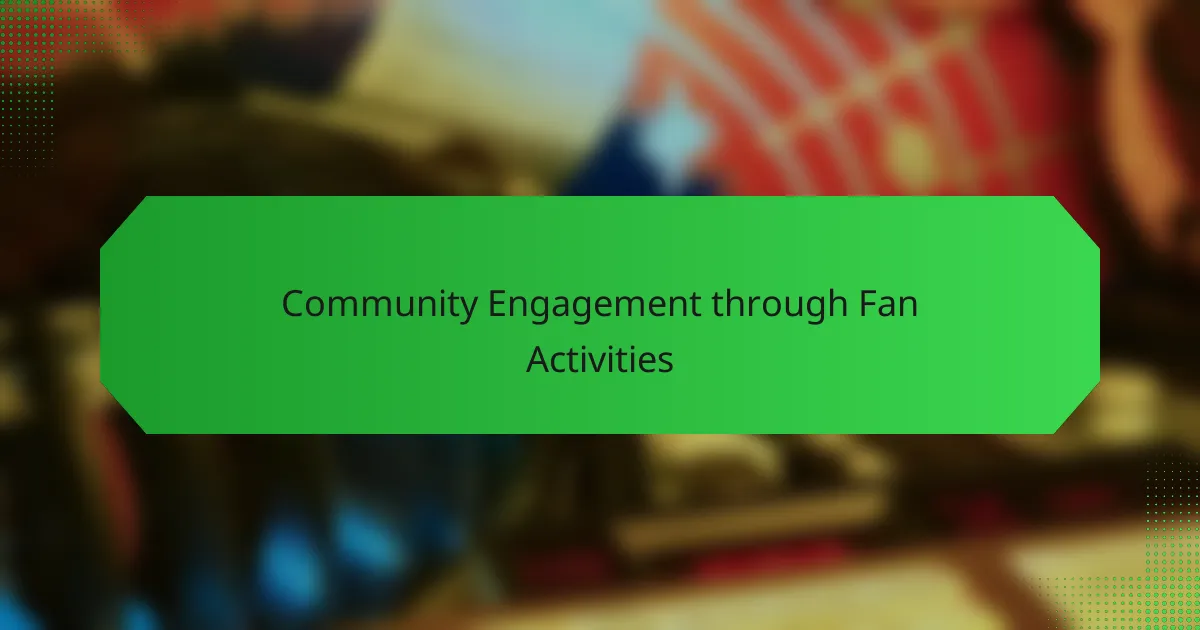 Community Engagement through Fan Activities