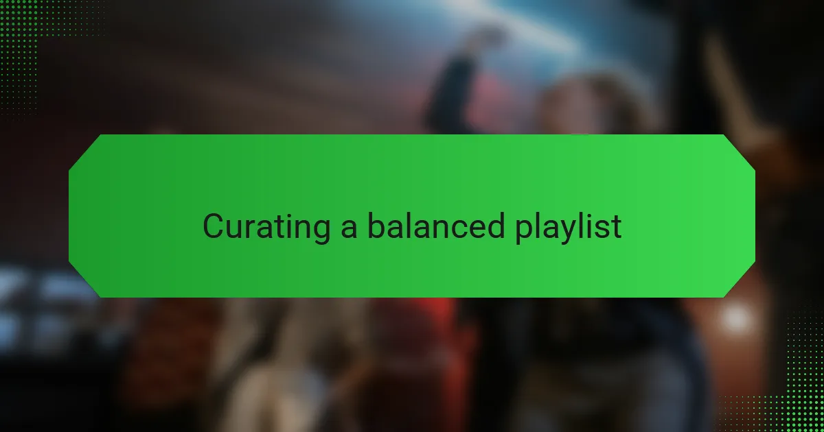 Curating a balanced playlist