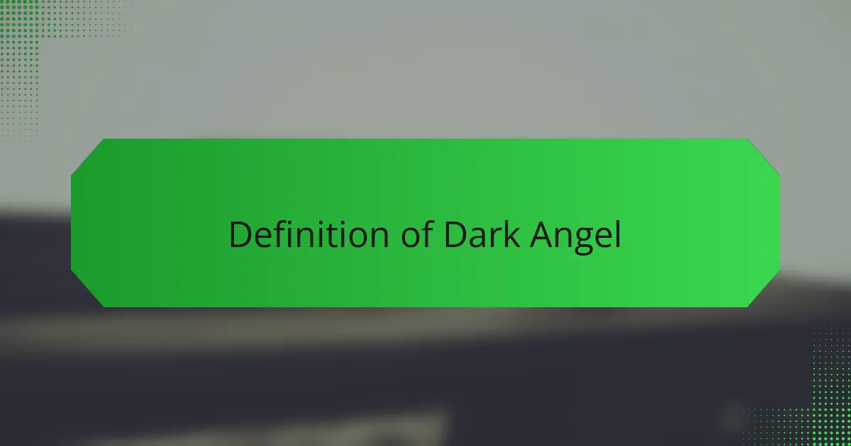 Definition of Dark Angel
