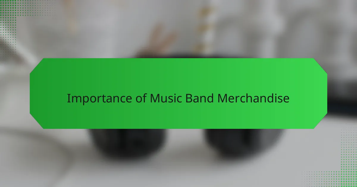 Importance of Music Band Merchandise