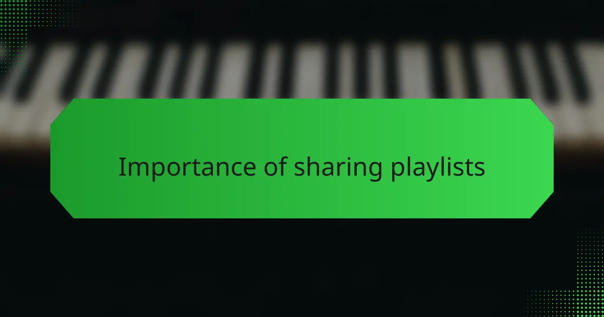 Importance of sharing playlists