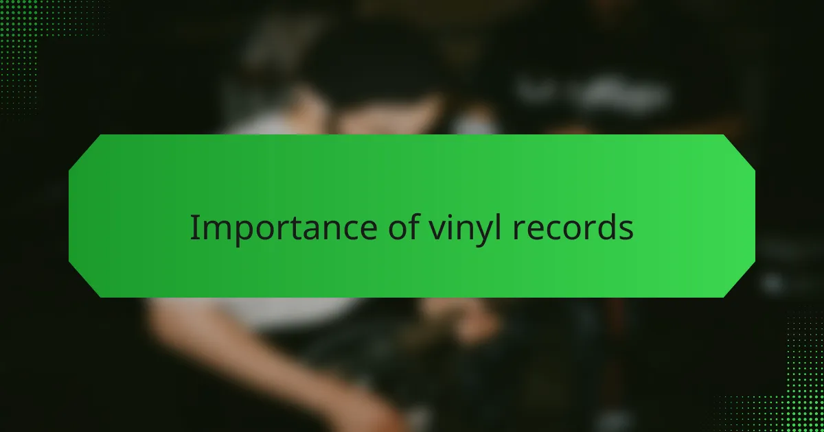 Importance of vinyl records
