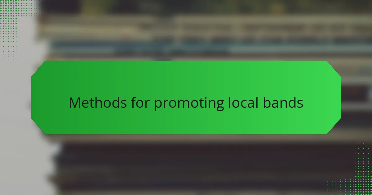Methods for promoting local bands
