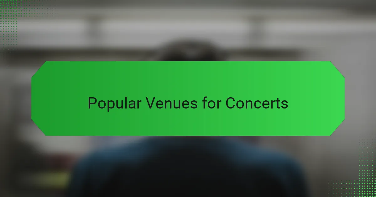 Popular Venues for Concerts