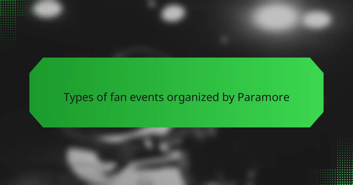 Types of fan events organized by Paramore