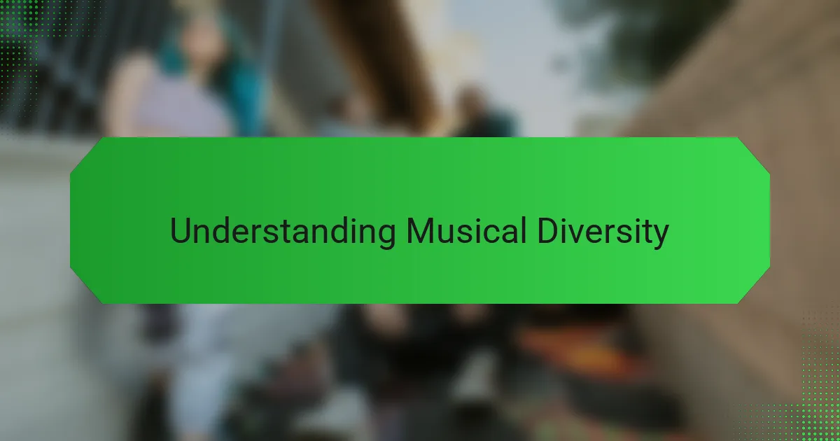Understanding Musical Diversity