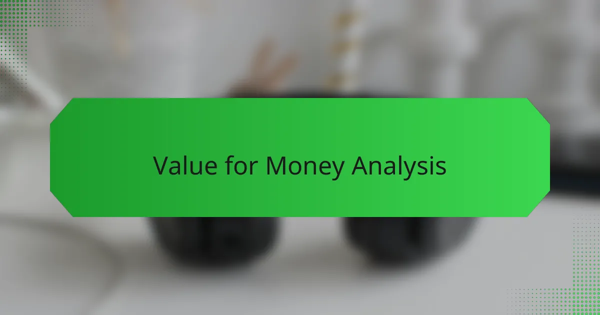 Value for Money Analysis