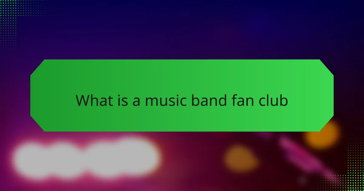 What is a music band fan club