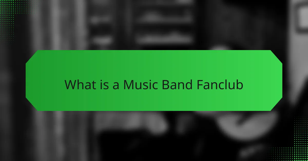 What is a Music Band Fanclub